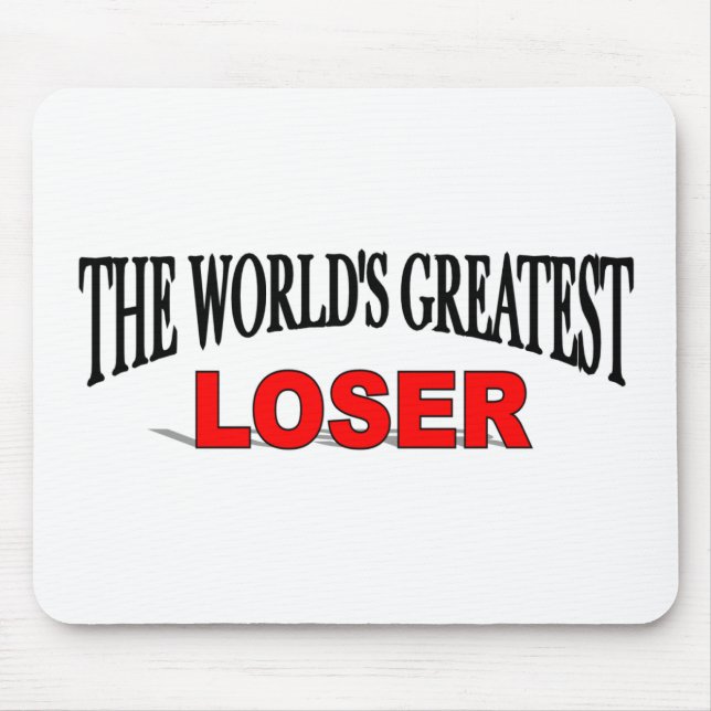 The World's Greatest Loser Mouse Mat (Front)