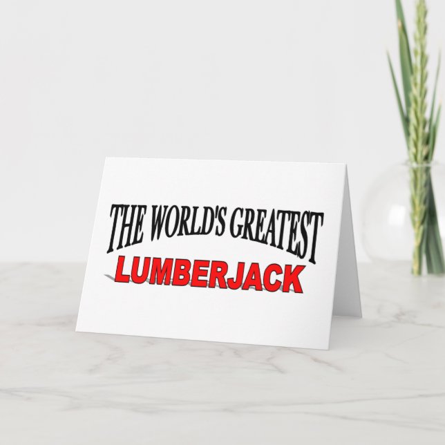 The World's Greatest Lumberjack Card (Front)