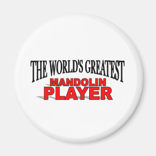 The World's Greatest Mandolin Player Magnet