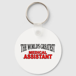 The World's Greatest Medical Assistant Key Ring