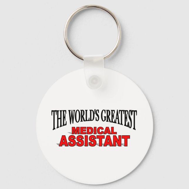 The World's Greatest Medical Assistant Key Ring (Front)