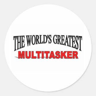 The World's Greatest Multitasker Classic Round Sticker