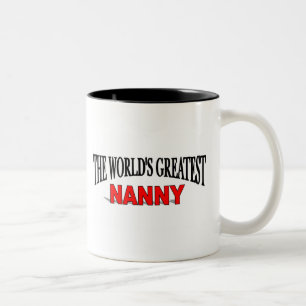 The World's Greatest Nanny Two-Tone Coffee Mug