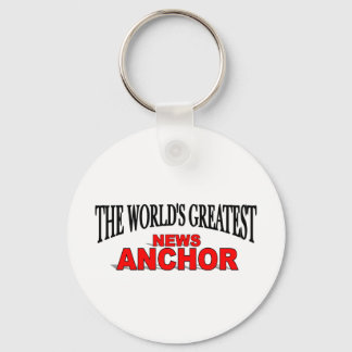 The World's Greatest News Anchor Key Ring
