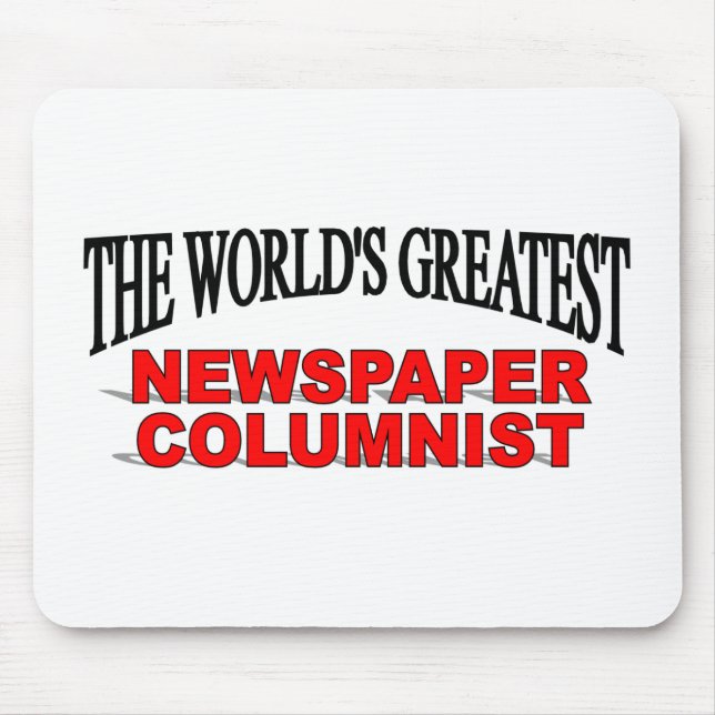 The World's Greatest Newspaper Columnist Mouse Mat (Front)