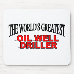 The World's Greatest Oil Well Driller Mouse Mat