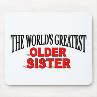 The World's Greatest Older Sister Mouse Mat