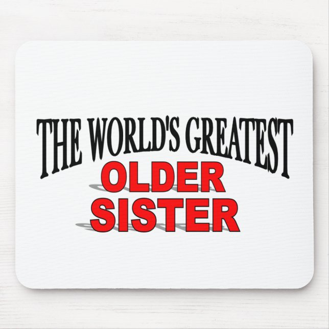 The World's Greatest Older Sister Mouse Mat (Front)