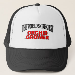 The World's Greatest Orchid Grower Trucker Hat