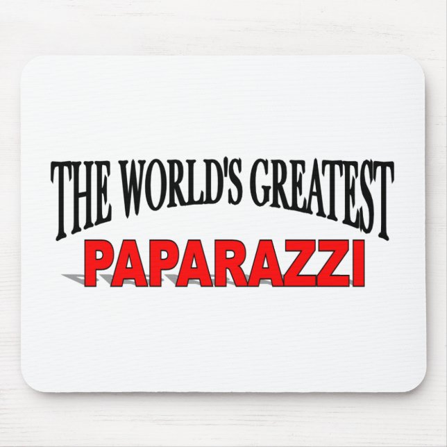 The World's Greatest Paparazzi Mouse Mat (Front)