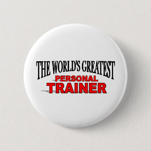 The World's Greatest Personal Trainer 6 Cm Round Badge