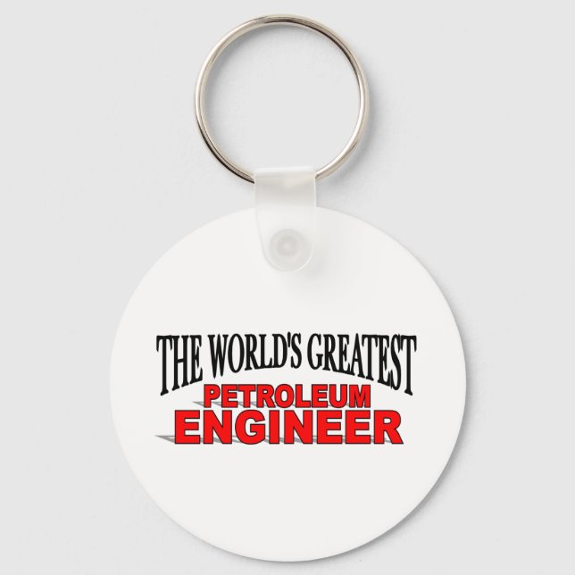 The World's Greatest Petroleum Engineer Key Ring (Front)