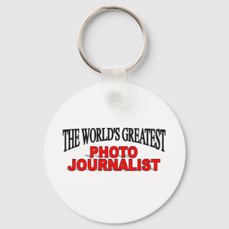 The World's Greatest Photo Journalist Key Ring