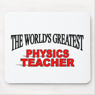 The World's Greatest Physics Teacher Mouse Mat