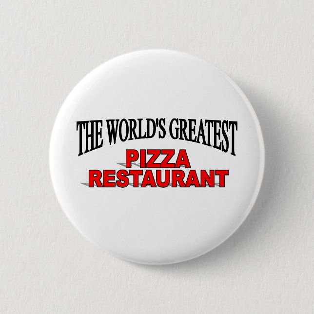 The World's Greatest Pizza Restaurant 6 Cm Round Badge (Front)