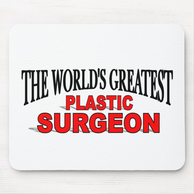 The World's Greatest Plastic Surgeon Mouse Mat (Front)
