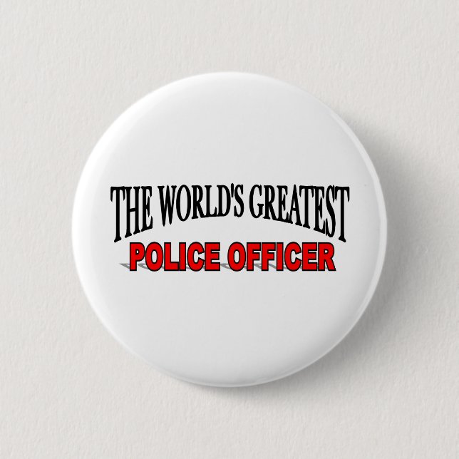 The World's Greatest Police Officer 6 Cm Round Badge (Front)