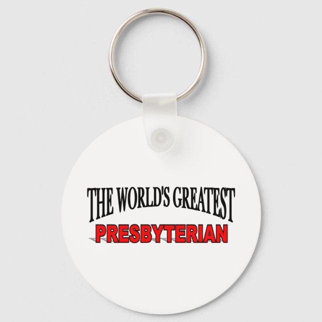 The World's Greatest Presbyterian Key Ring (Front)