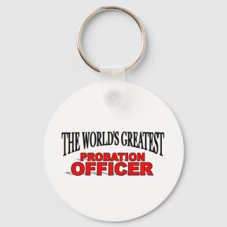 The World's Greatest Probation Officer Key Ring