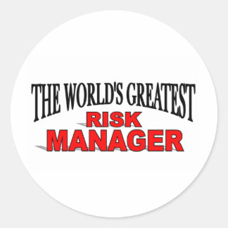 The World's Greatest Risk Manager Classic Round Sticker