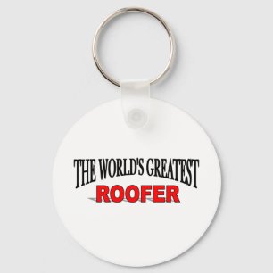 The World's Greatest Roofer Key Ring