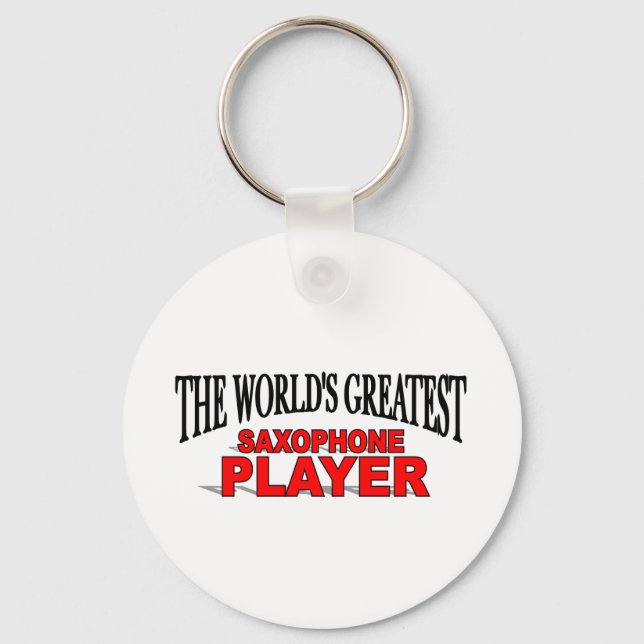 The World's Greatest Saxophone Player Key Ring (Front)