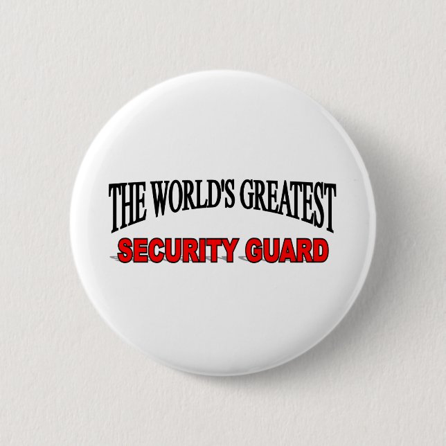 The World's Greatest Security Guard 6 Cm Round Badge (Front)