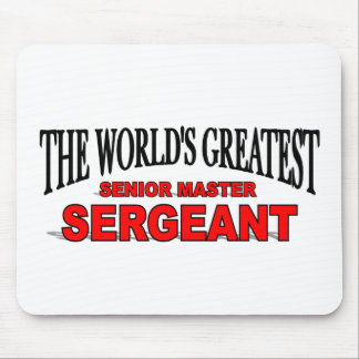 The World's Greatest Senior Master Sergeant Mouse Mat