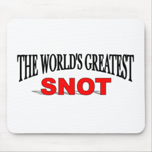 The World's Greatest Snot Mouse Mat