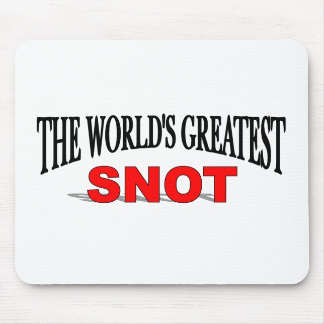 The World's Greatest Snot Mouse Mat (Front)
