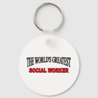 The World's Greatest Social Worker Key Ring