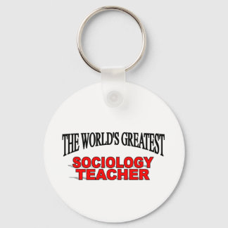 The World's Greatest Sociology Teacher Key Ring