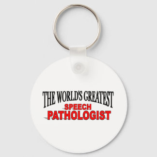 The World's Greatest Speech Pathologist Key Ring