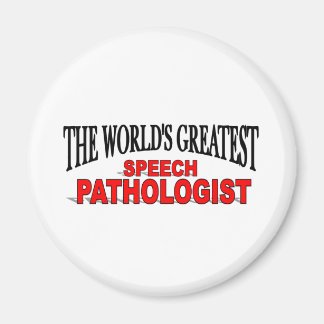 The World's Greatest Speech Pathologist Magnet