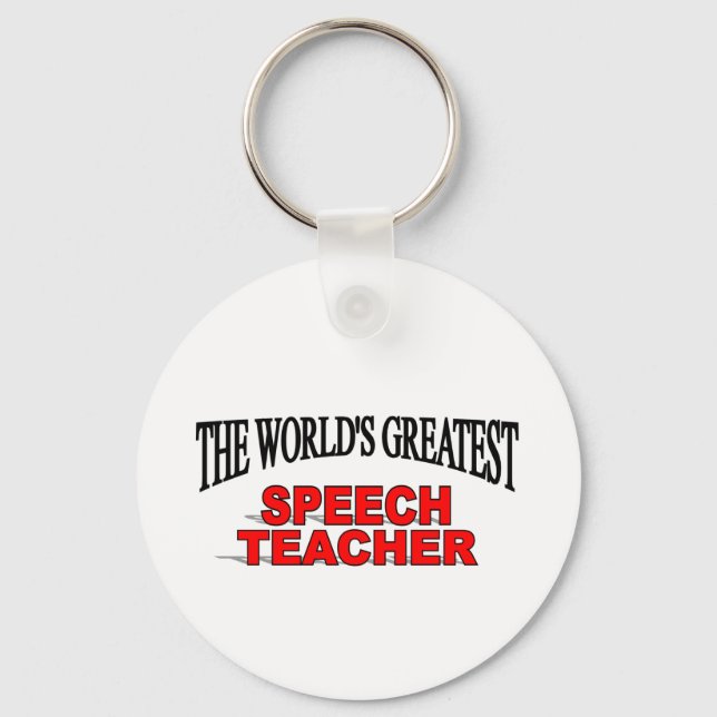 The World's Greatest Speech Teacher Key Ring (Front)