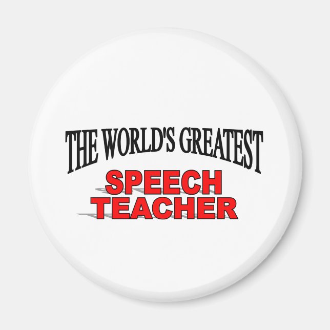 The World's Greatest Speech Teacher Magnet (Front)