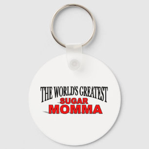 The World's Greatest Sugar Momma Key Ring