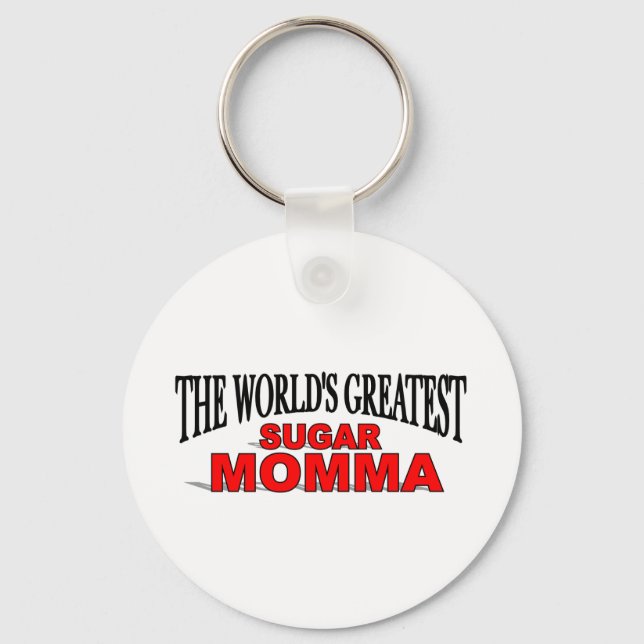 The World's Greatest Sugar Momma Key Ring (Front)