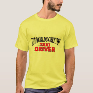 The World's Greatest Taxi Driver T-Shirt
