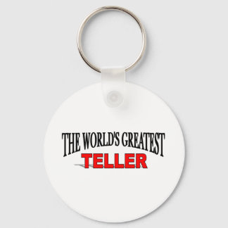 The World's Greatest Teller Key Ring