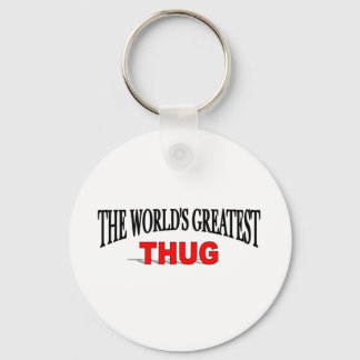 The World's Greatest Thug Key Ring
