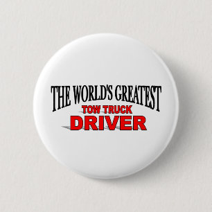 The World's Greatest Tow Truck Driver 6 Cm Round Badge