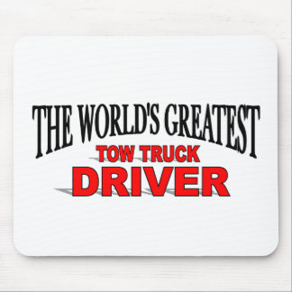 The World's Greatest Tow Truck Driver Mouse Mat