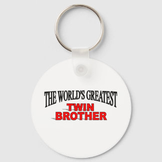 The World's Greatest Twin Brother Key Ring