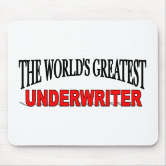 The World's Greatest Underwriter Mouse Mat