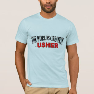 The World's Greatest Usher T-Shirt