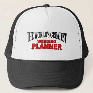 The World's Greatest Wedding Planner Trucker Hat