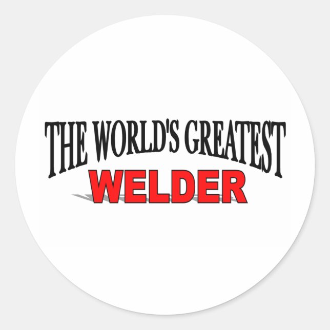 The World's Greatest Welder Classic Round Sticker (Front)