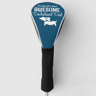 The World's Most Awesome Dachshund Dad Golf Lover Head Cover