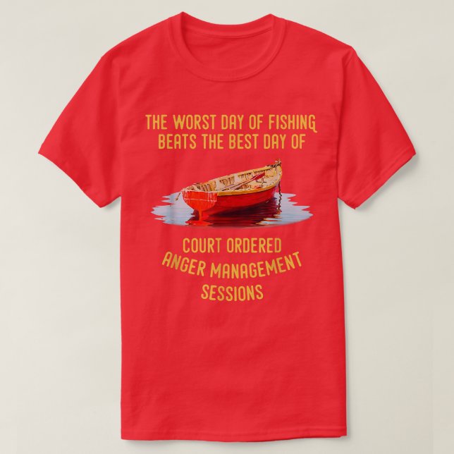 The Worst Day Of Fishing Beats The Best Day Of Cou T-Shirt (Design Front)